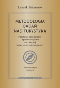 Metodologia badań nad turystyką. Podstawy ontologiczne i epistemologiczne oraz rozwój historyczno-instytucjonalny wyd. 2 -  | mała okładka