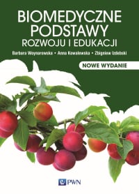 Biomedyczne podstawy rozwoju i edukacji - Anna T. Kowalewska, Woynarowska Barbara, Zbigniew Izdebski | mała okładka