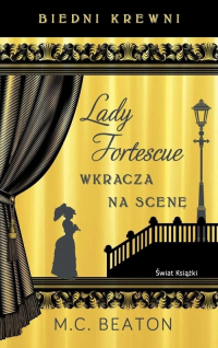 Biedni krewni. Lady Fortescue wkracza na scenę - M.C. Beaton | mała okładka