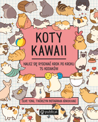 Koty kawaii. Naucz się rysować krok po kroku. 75 kociaków wyd. 2024 -  | mała okładka