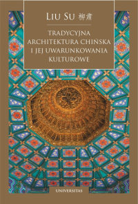 Tradycyjna architektura chińska i jej uwarunkowania kulturowe -  | mała okładka