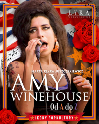 Amy Winehouse od A do Z - Marta Klara Juszczakiewicz | mała okładka