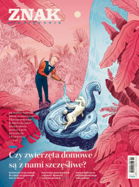 Miesięcznik ZNAK 832 (09/2024) - Czy zwierzęta domowe są z nami szczęśliwe - zbiorowy | mała okładka