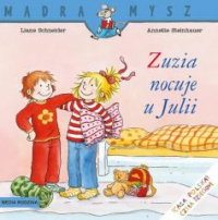 Mądra Mysz. Zuzia nocuje u Julii w.2020 - Liane Schneider, Steinhauer Annette | mała okładka