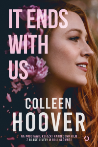 It Ends With Us (wydanie filmowe) [wyd. 4, 2024] - Colleen Hoover | mała okładka