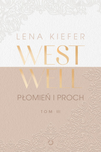 Westwell. Płomień i proch - Lena Kiefer | mała okładka