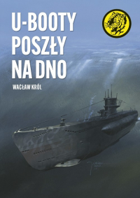 U-Booty poszły na dno - Wacław Król | mała okładka