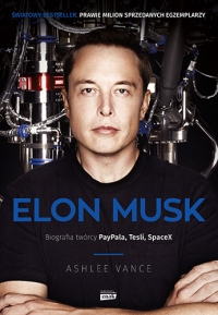 Elon Musk. Biografia twórcy Paypala, Tesli, SpaceX wyd. 2022 - Vance Ashlee | mała okładka