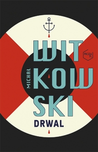 Drwal - Michał Witkowski | mała okładka