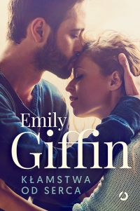 Kłamstwa od serca - Emily Giffin | mała okładka