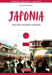 Japonia. Kraj, który wszystkim zadziwia - Zdzisław Kowalczyk | mała okładka