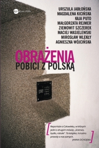 Obrażenia. Pobici z Polską - Opracowanie zbiorowe | mała okładka