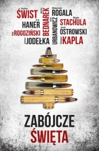 Zabójcze Święta - Paulina Świst, Magda Stachula i inni | mała okładka