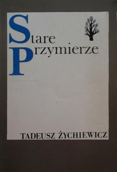Stare przymierze - Tadeusz Żychiewicz  | okładka