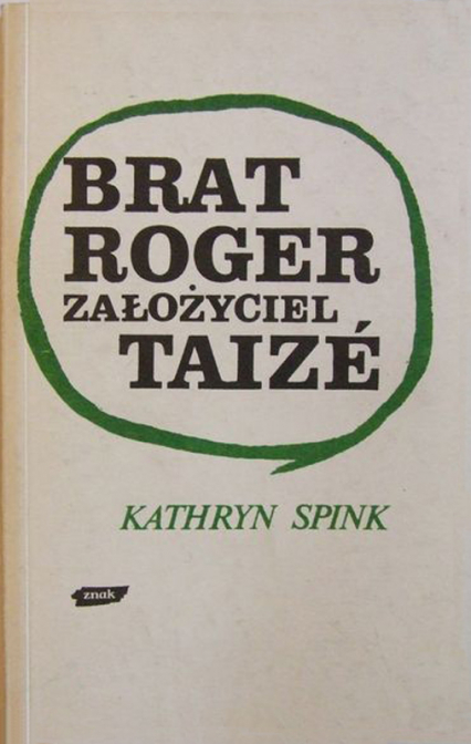 Brat Roger, założyciel Taizé  - Kathryn Spink  | okładka