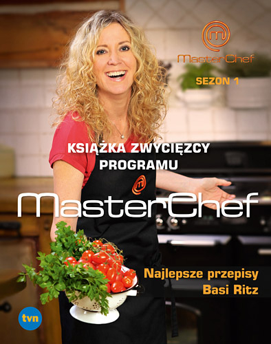 Najlepsze przepisy Basi Ritz.	
Książka zwycięzcy programu MasterChef
 - Basia Ritz | okładka