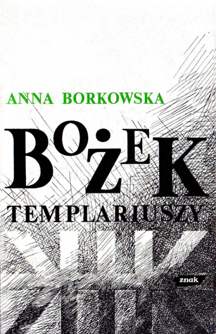 Bożek templariuszy - Anna Borkowska  | okładka