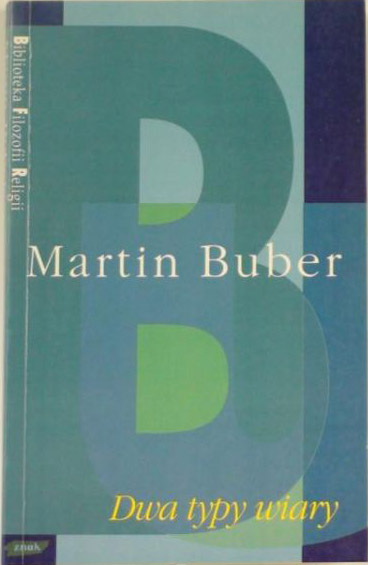 Dwa typy wiary - Martin Buber  | okładka