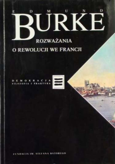 Rozważania o rewolucji we Francji - Edmund Burke  | okładka