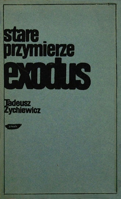 Stare przymierze. Exodus - Tadeusz Żychiewicz  | okładka
