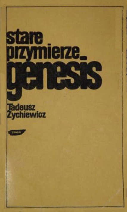 Stare przymierze. Genesis - Tadeusz Żychiewicz  | okładka