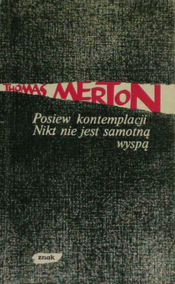 Posiew kontemplacji/ Nikt nie jest samotną wyspą - Thomas Merton  | okładka