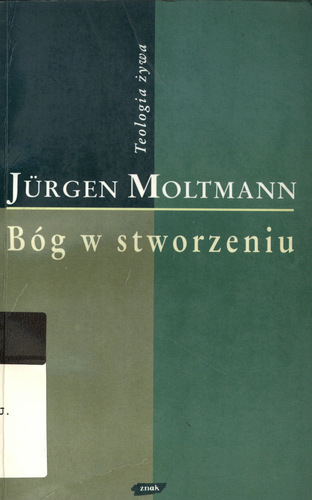 Bóg w stworzeniu - Jürgen Moltmann  | okładka