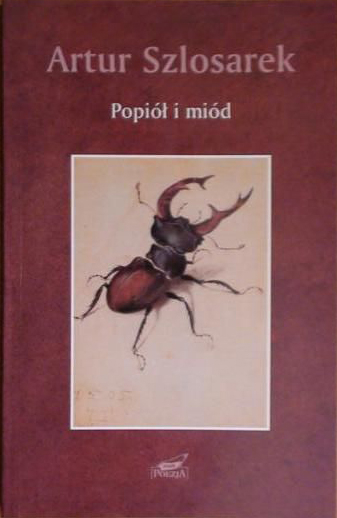 Popiół i miód - Artur Szlosarek  | okładka