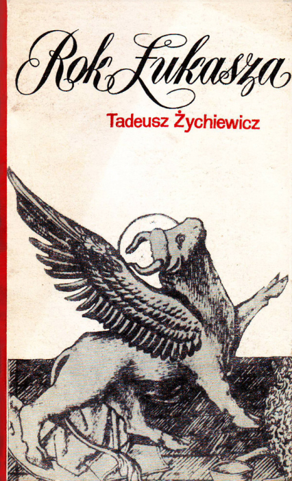 Rok Łukasza - Tadeusz Żychiewicz  | okładka
