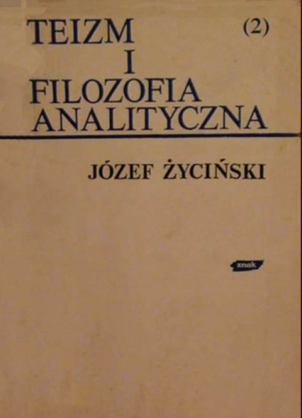 Teizm i filozofia analityczna. T. II - ks. Józef Życiński  | okładka