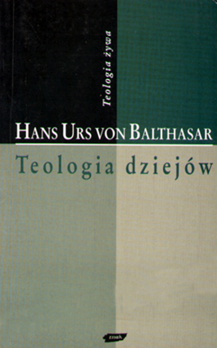 Teologia dziejów. Zarys - Hans Urs von Balthasar  | okładka