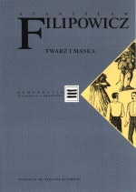 Twarz  i maska - Stanisław Filipowicz  | okładka