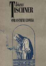 Spór o istnienie człowieka - ks. Józef Tischner | okładka