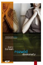 Rozwód doskonały - Avery Corman  | okładka