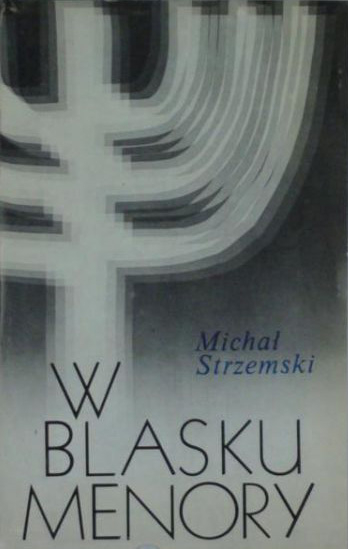 W blasku menory - Michał Strzemski  | okładka