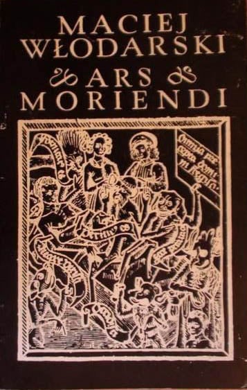 Ars moriendi w literaturze polskiej XV i XVI wieku - Maciej Włodarski  | okładka