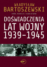 Doświadczenia lat wojny 1939-1945 - Władysław Bartoszewski  | mała okładka