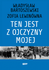 Ten jest z ojczyzny mojej. Polacy z pomocą Żydom 1939–1945 - Władysław Bartoszewski | mała okładka