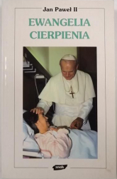 Ewangelia cierpienia. Wybór homilii, przemówień, dokumentów - papież   Jan Paweł II  | mała okładka