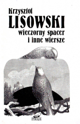 Wieczorny spacer i inne wiersze - Krzysztof Lisowski  | mała okładka
