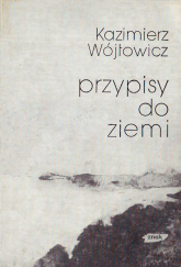 Przypisy do ziemi. Wiersze - ks. Kazimierz Wójtowicz  | mała okładka