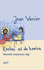 Kochać aż do końca. Skandal umywania nóg - Jean Vanier  | mała okładka