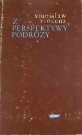 Z perspektywy podróży  - Stanisław Vincenz  | mała okładka