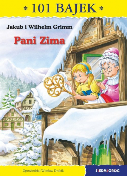Pani Zima 101 Bajek Grimm Jakub I Wilhelm Książka Księgarnia Pl 2646